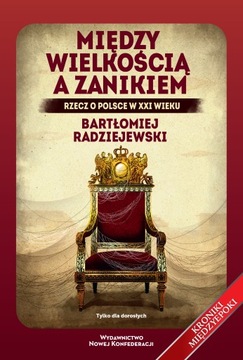 Między wielkością a zanikiem