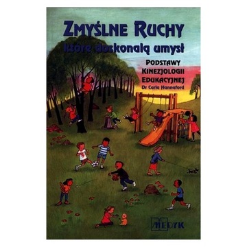 ZMYŚLNE RUCHY, KTÓRE DOSKONALĄ UMYSŁ