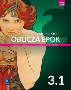 Oblicza epok 3.1 podręcznik - WSiP - ZPiR