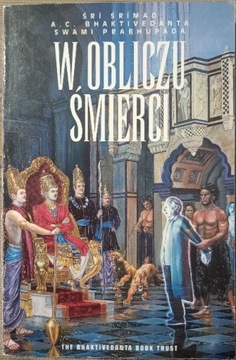 W Obliczu Śmierci Śri Śrimad A. C. Bhaktivedanta Swami Prabhupada bdb