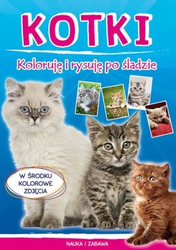 Kotki Koloruję i Rysuję po śladzie