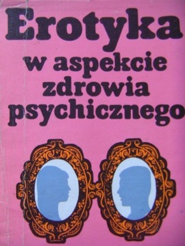 Erotyka w aspekcie zdrowia psychicznego