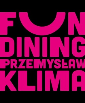 Fun dining. Prosto i genialnie - Przemysław Klima
