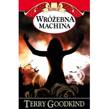 Wróżebna machina - Terry Goodkind
