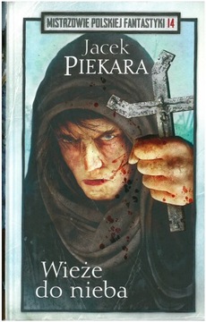 WIEŻE DO NIEBA Jacek Piekara