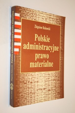 POLSKIE ADMINISTRACYJNE PRAWO MATERIALNE BUKOWSKI