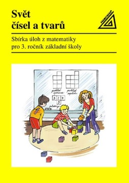 Свет чисел и твару: Сбирка улох с математикой про 3.р. закрытые школы Промет