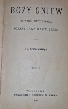 Boży gniew powieść historyczna Czasy Jana Kazimierza J.Kraszewski 2 tomy
