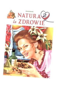 NATURA TO ZDROWIE T.2 PRACA ZBIOROWA