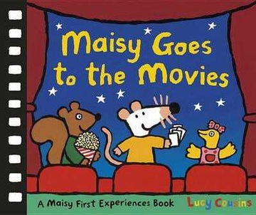 Lucy Cousins - Maisy Goes to the Movies: A Mais...