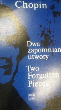 Chopin DWA ZAPOMNIANE UTWORY
