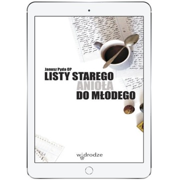 Listy starego anioła do młodego