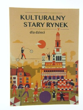 KULTURALNY STARY RYNEK DLA DZIECI