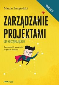 Zarządzanie projektami dla początkujących.