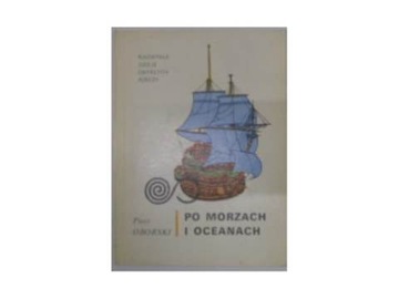 Po morzach i oceanach - P.Oborski