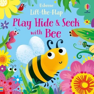 PLAY HIDE AND SEEK WITH BEE (PLAY HIDE+SEEK, 3) - Sam Taplin [KSIĄŻKA]