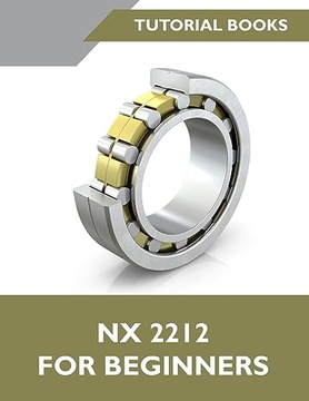 NX 2212 For Beginners (Colored) TUTORIAL BOOKS