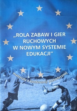 Rola zabaw i gier ruchowych w nowym systemie edukacji