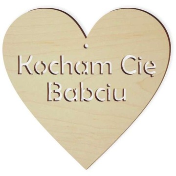zawieszka z drewna KOCHAM CIĘ BABCIU dzień babci