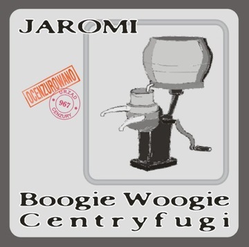 Jaromi - Boogie Woogie Centryfugi *CD