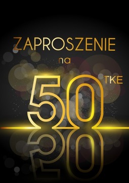 ZAPROSZENIE ZAPROSZENIA URODZINY 50 tke Wystrzałow