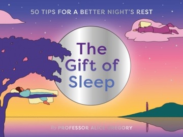 The Gift of Sleep : 50 tips for a good night's rest Cards Alice Gregory