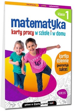 Matematyka Karty pracy w szkole i w domu klasa 1 Greg