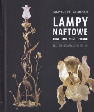 Lampa naftowa Funkcjonalność i piękno lampka stołowa salonowa nocna album