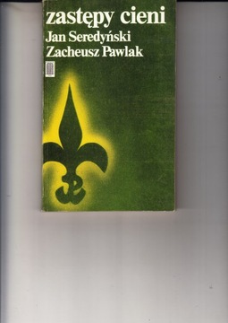 Zastępy cieni Jan Seredyński, Zacheusz Pawlak