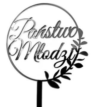 Topper na tort napis Państwo Młodzi srebrne lustro