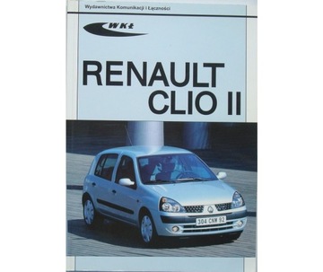 RENAULT CLIO II Naprawa Renault CLIO 2002- Budowa naprawa Renault Clio II