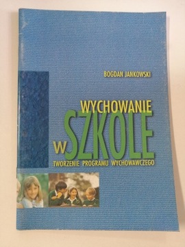 Wychowanie w Szkole Tworzenie programu