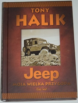 TONY HALIK, JEEP MOJA WELKA PRZYGODA