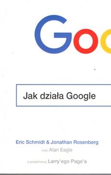 JAK DZIAŁA GOOGLE - SCHMIDT, ROSENBERG