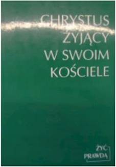 Chrystus żyjący w swoim kościele - J Szpet
