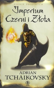 Imperium czerni i złota Adrian Tchaikovsky