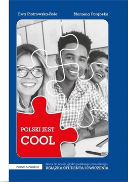 POLSKI JEST COOL 2.2 KSIĄŻKA STUDENTA + ZESZYT ĆWICZEŃ POZIOM A2 CZĘŚĆ 2 EW