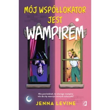 Mój współlokator jest wampirem Jenna Levine