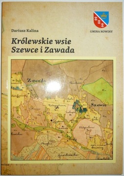 KRÓLEWSKIE WSIE SZEWCE I ZAWADA Dariusz Kalina