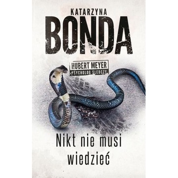 Nikt nie musi wiedzieć Hubert Meyer Tom 4 Bonda