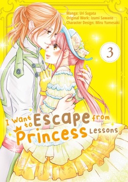 I Want to Escape from Princess Lessons. Manga. Volume 3 - ebook