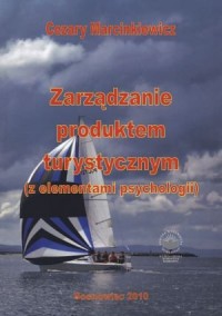 ZARZĄDZANIE PRODUKTEM TURYSTYCZNYM (Z ELEMENTAMI..