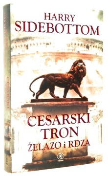 Sidebottom CESARSKI TRON [1] Żelazo i rdza [2015]