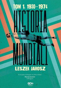 HISTORIA MUNDIALI TOM 1, JAROSZ LESZEK