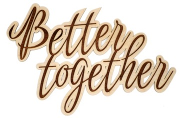 BETTER TOGETHER NAPIS NA ŚCIANKĘ 3D WESELE ŚLUB XL