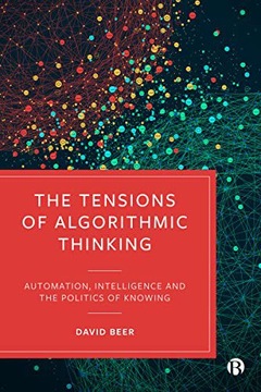 TENSIONS OF ALGORITHMIC THINKING - David Beer (KSIĄŻKA)