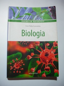 Vademecum maturzysty. Biologia. Ewa Pyłka-Gutowska