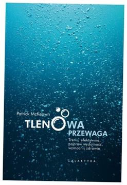 Tlenowa przewaga. Patrick McKeown