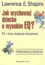 Jak wychowywać dziecko o wysokim EQ