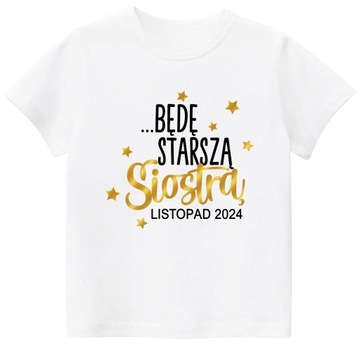 Koszulka dziecięca Będę starszą siostrą BABY SHOWER r. 116
